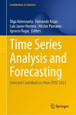 Time Series Analysis and Forecasting: Selected Contributions from ITISE 2023 2025 ed.