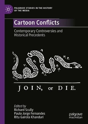 Cartoon Conflicts: Contemporary Controversies and Historical Precedents 2025 ed.