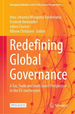 Redefining Global Governance: A Tax, Trade and Investment Perspective in the EU and beyond 2025 ed.