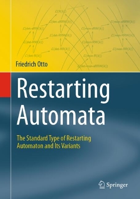Restarting Automata: The Standard Type of Restarting Automaton and Its Variants 2024 ed.