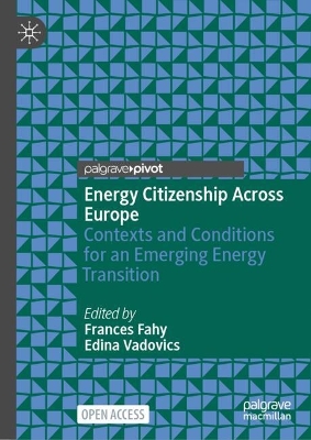 Energy Citizenship Across Europe: Contexts and Conditions for an Emerging Energy Transition 2025 ed.