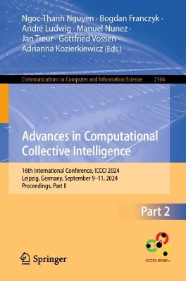 Advances in Computational Collective Intelligence: 16th International Conference, ICCCI 2024, Leipzig, Germany, September 911,  2024, Proceedings, Part II 2024 ed.
