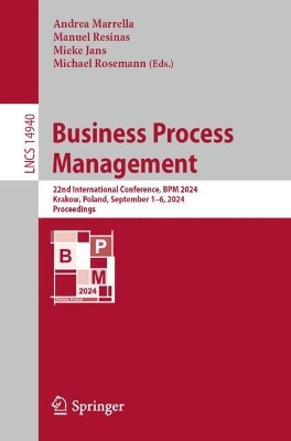 Business Process Management: 22nd International Conference, BPM 2024, Krakow, Poland, September 16,  2024, Proceedings 2024 ed.