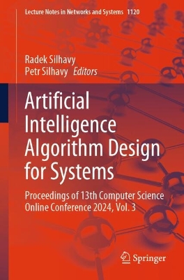 Artificial Intelligence Algorithm Design for Systems: Proceedings of 13th Computer Science Online Conference 2024, Volume 3