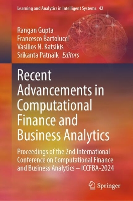 Recent Advancements in Computational Finance and Business Analytics: Proceedings of the 2nd International Conference on Computational Finance and Business Analytics - ICCFBA-2024