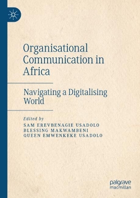 Organisational Communication in Africa: Navigating a Digitalising World 2025 ed.