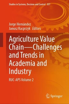 Agriculture Value Chain - Challenges and Trends in Academia and Industry: RUC-APS Volume 2