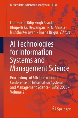 AI Technologies for Information Systems and Management Science: Proceedings of 6th International Conference on Information Systems and Management Science (ISMS) 2023 - Volume 2