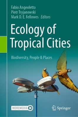 Ecology of Tropical Cities, Volume II: Biodiversity, People & Places 2024 ed.
