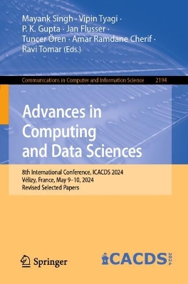 Advances in Computing and Data Sciences: 8th International Conference, ICACDS 2024, Vélizy, France, May 910, 2024,  Revised Selected Papers 2024 ed.