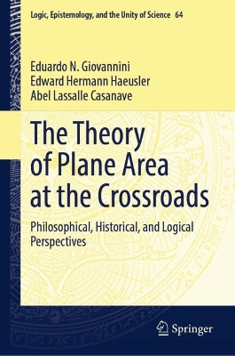 Theory of Plane Area at the Crossroads: Philosophical, Historical, and Logical Perspectives