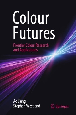Colour Futures: Frontier Colour Research and Applications 2024 ed.