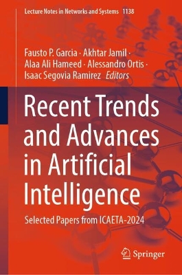 Recent Trends and Advances in Artificial Intelligence: Selected Papers from ICAETA-2024