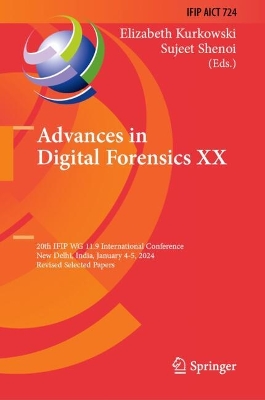 Advances in Digital Forensics XX: 20th IFIP WG 11.9 International Conference, New Delhi, India, January 4-5, 2024, Revised Selected Papers