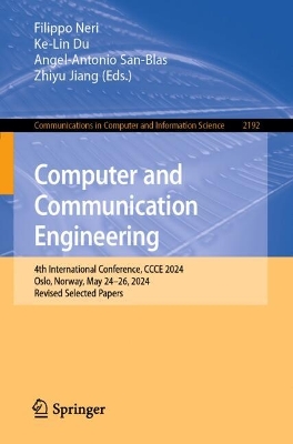 Computer and Communication Engineering: 4th International Conference, CCCE 2024, Oslo, Norway, May 24-26, 2024, Revised Selected Papers