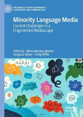 Minority Language Media: Current Challenges in a Fragmented Mediascape 2024 ed.