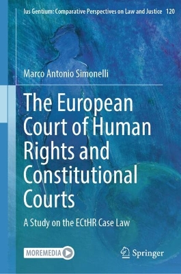 European Court of Human Rights and Constitutional Courts: A Study on the ECtHR Case Law