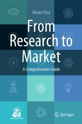 From Research to Market: A Comprehensive Guide 2024 ed.