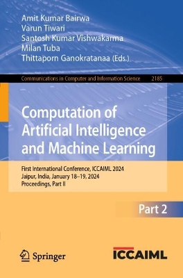 Computation of Artificial Intelligence and Machine Learning: First International Conference, ICCAIML 2024, Jaipur, India, January 18-19, 2024, Proceedings, Part II