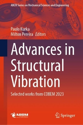 Advances in Structural Vibration: Selected works from COBEM 2023 2024 ed.