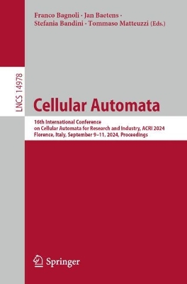 Cellular Automata: 16th International Conference on Cellular Automata for Research and Industry, ACRI 2024, Florence, Italy, September 9-11, 2024, Proceedings