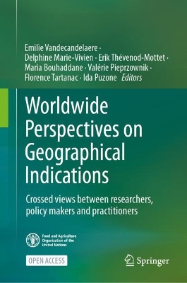 Worldwide Perspectives on Geographical Indications: Crossed views between researchers, policy makers and practitioners 2025 ed.