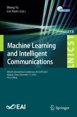 Machine Learning and Intelligent Communication: 8th EAI International Conference, MLICOM 2023, Beijing, China, December 17, 2023, Proceedings