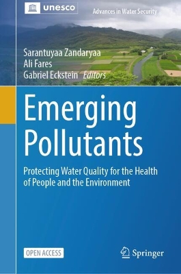Emerging Pollutants: Protecting Water Quality for the Health of People and the Environment 2025 ed.