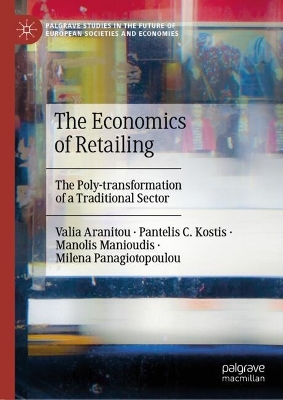 Economics of Retailing: The Poly-transformation of a Traditional Sector