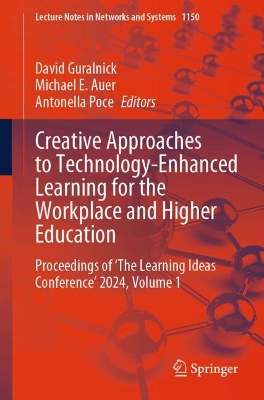 Creative Approaches to Technology-Enhanced Learning for the Workplace and Higher Education: Proceedings of 'The Learning Ideas Conference' 2024. Volume 1