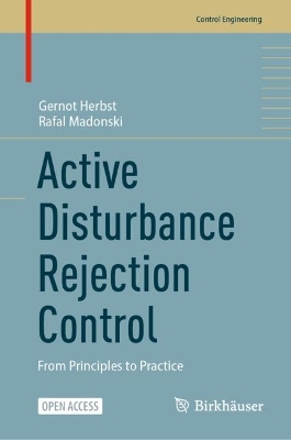 Active Disturbance Rejection Control: From Principles to Practice 2025 ed.