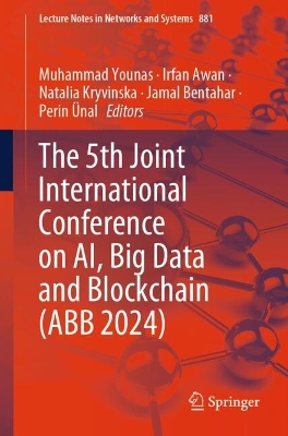 5th Joint International Conference on AI, Big Data and Blockchain (ABB 2024) 2024 ed.