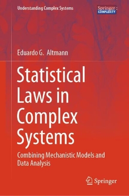Statistical Laws in Complex Systems: Combining Mechanistic Models and Data Analysis 2024 ed.