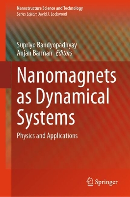 Nanomagnets as Dynamical Systems: Physics and Applications 2024 ed.