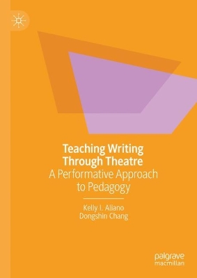 Teaching Writing Through Theatre: A Performative Approach to Pedagogy