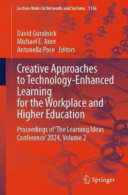 Creative Approaches to Technology-Enhanced Learning for the Workplace and Higher Education: Proceedings of 'The Learning Ideas Conference' 2024, Volume 2