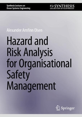 Hazard and Risk Analysis for Organisational Safety Management 2025 ed.