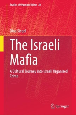 Israeli Mafia: A Cultural Journey into Israeli Organized Crime