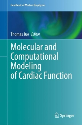 Molecular and Computational Modeling of Cardiac Function 2024 ed.