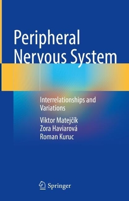 Peripheral Nervous System: Interrelationships and Variations