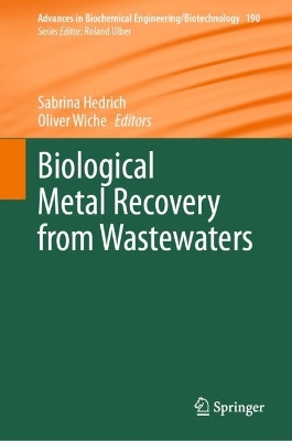 Biological Metal Recovery from Wastewaters 2025 ed.