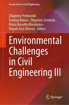 Environmental Challenges in Civil Engineering III 2024 ed.