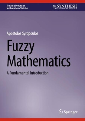 Fuzzy Mathematics: A Fundamental Introduction 2024 ed.
