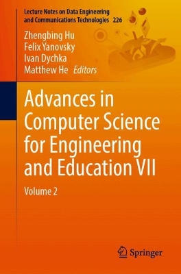 Advances in Computer Science for Engineering and Education VII: Volume 2 2025 ed.