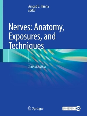 Nerves: Anatomy, Exposures, and Techniques Second Edition 2025