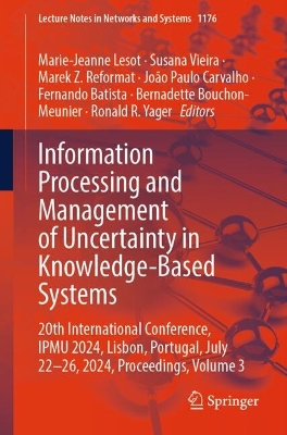 Information Processing and Management of Uncertainty in Knowledge-Based Systems: 20th International Conference, IPMU 2024, Lisbon, Portugal, July 22-26, 2024, Proceedings, Volume 3