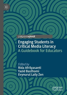 Engaging Students in Critical Media Literacy: A Guidebook for Educators 2024 ed.