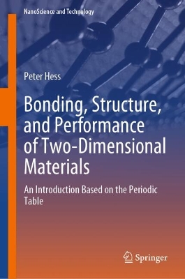 Bonding, Structure, and Performance of Two-Dimensional Materials: An Introduction Based on the Periodic Table 2024 ed.