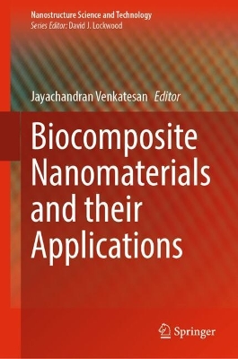 Biocomposite Nanomaterials and their Applications 2024 ed.