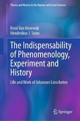 Indispensability of Phenomenology, Experiment and History: Life and Work of Johannes Linschoten
